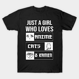 Just a girl who loves anime, cats, and ramen! T-Shirt